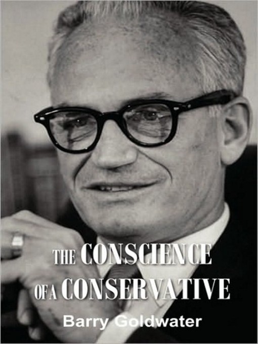 Title details for The Conscience of a Conservative by Barry Goldwater - Available